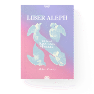 Liber Aleph - Il libro si saggezza o follia - Casa 418